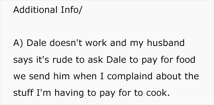 Dale doesn't work, so he can't afford to pay for food. Well, he has time to cook then, right?