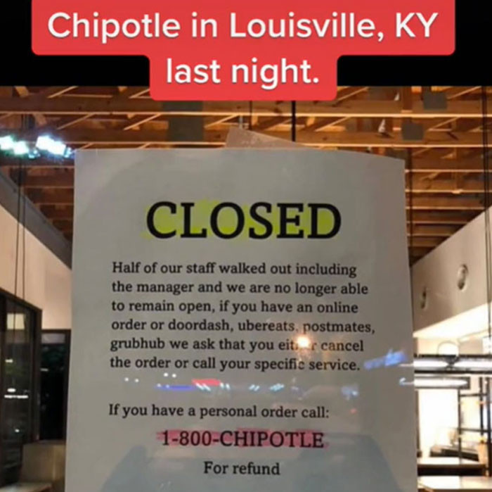 The employees are done. Half of the employees of this Chipotle branch in Kentucky quit, pushing the food chain to close temporarily.