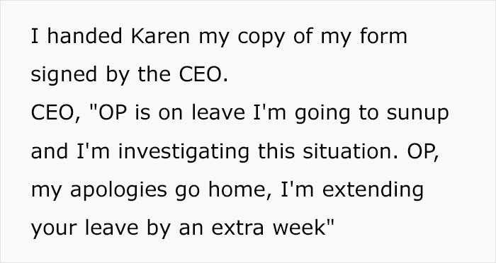 Fortunately, OP's leave was extended, all thanks to Karen.