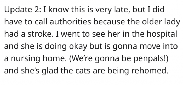 On top of all that, she befriended the old woman who hoarded the cats so she wouldn't become too attached. What a hero!