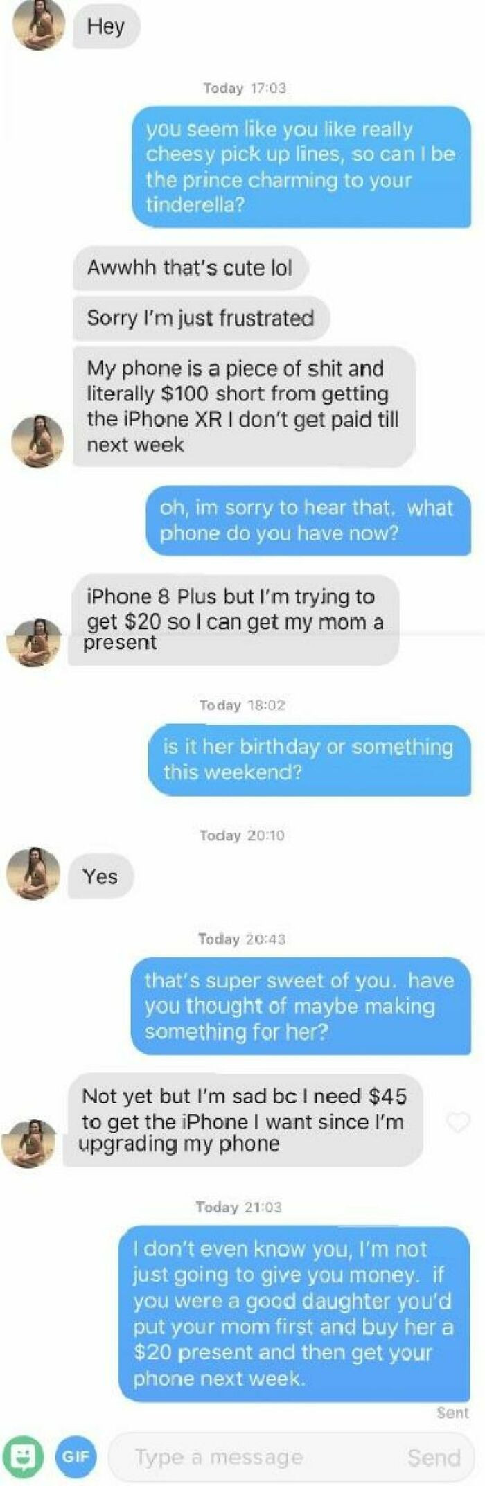 6. She doesn't need a relationship; she needs a job and some self-respect.