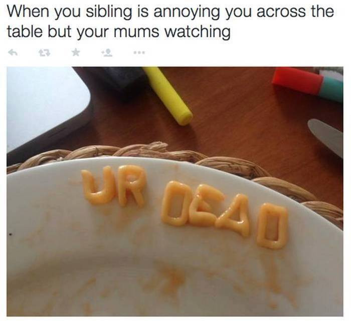 6. Gotta eat those fast after showing him to destroy the evidence.