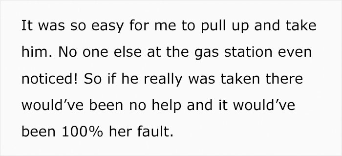 If something happened to the baby, nobody but the wife would be to blame.