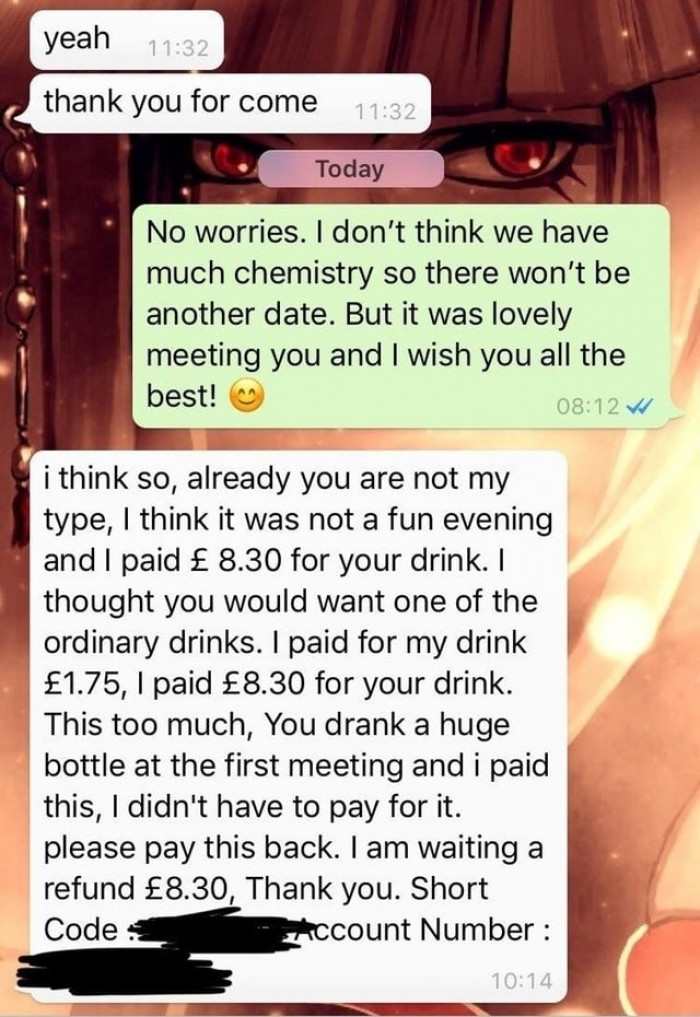 A date so bad he had the guts to ask for a refund.