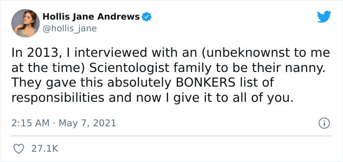 In 2013, Hollis went for a job interview to become a nanny for a Scientologist family.