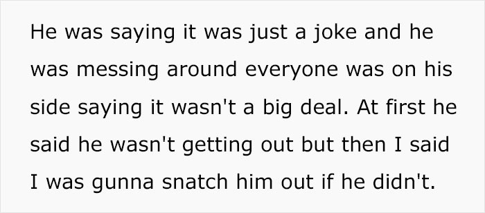 The friend thought it was no big deal