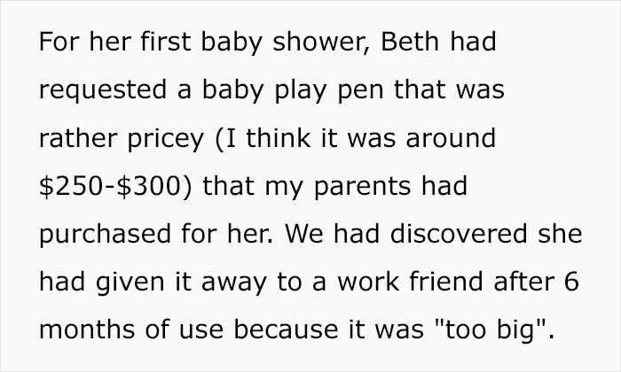 She said for her first baby shower, her cousin was given an expensive playpen, which they later discovered she had given away.