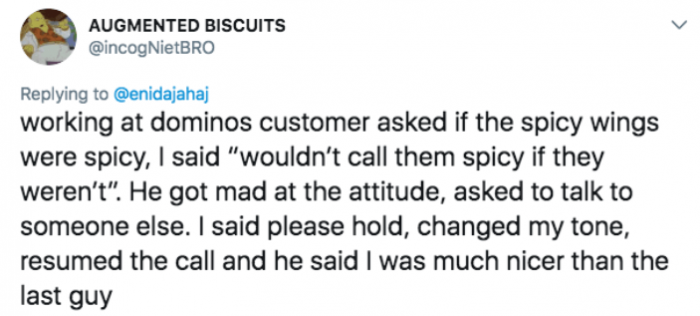 11. Are the spicy wings spicy? No, not at all.