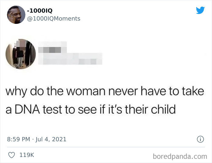 27. That is a very good question. How can they be sure? I guess pregnancy, labor, and childbirth don't count for much...
