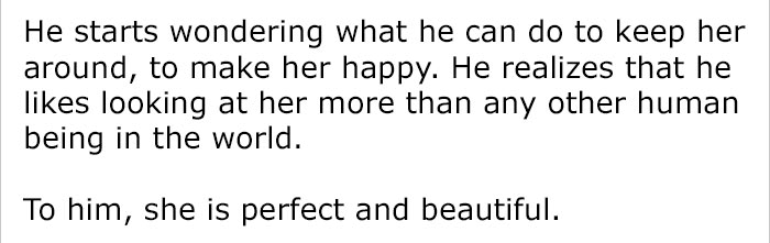 The man explained that to the man who loves a woman, she is perfect.