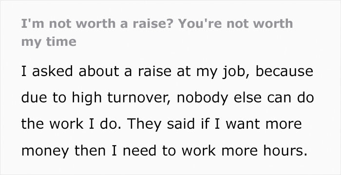 OP shared their story. The managers didn't appreciate their contribution and wouldn't even discuss a pay raise.