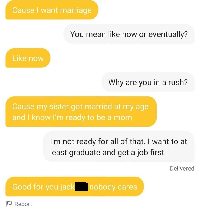 5. She better realize why she's still single.