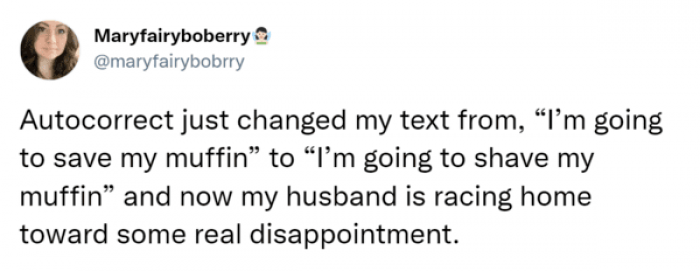 Marriage means you don't have to do anything with your muffin