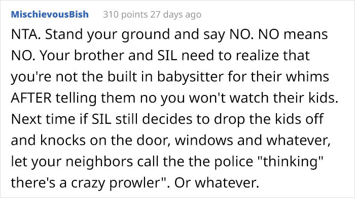 This is not okay under any circumstances because no means no, and those aren't his kids.
