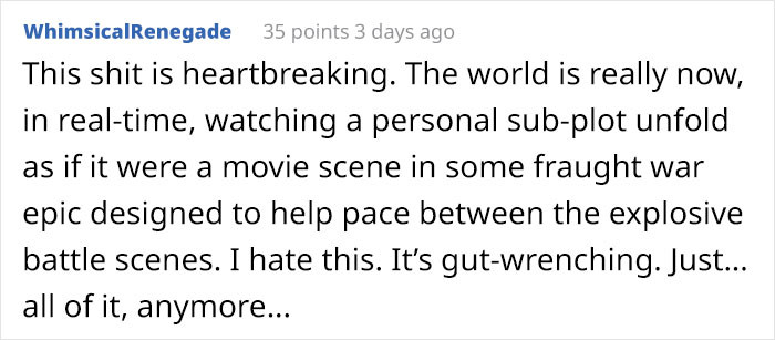 The saddest thing is watching the war unfold before our very eyes.