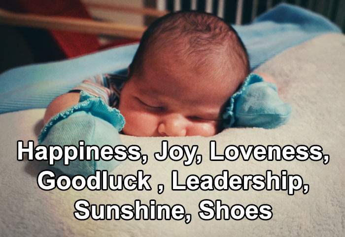 26. Happiness, Joy, Loveness, Goodluck, Leadership, Sunshine, Shoes