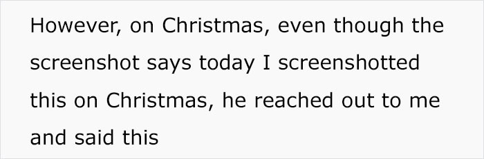 Nik wasn't expecting to hear from him again until he reappeared on Christmas.