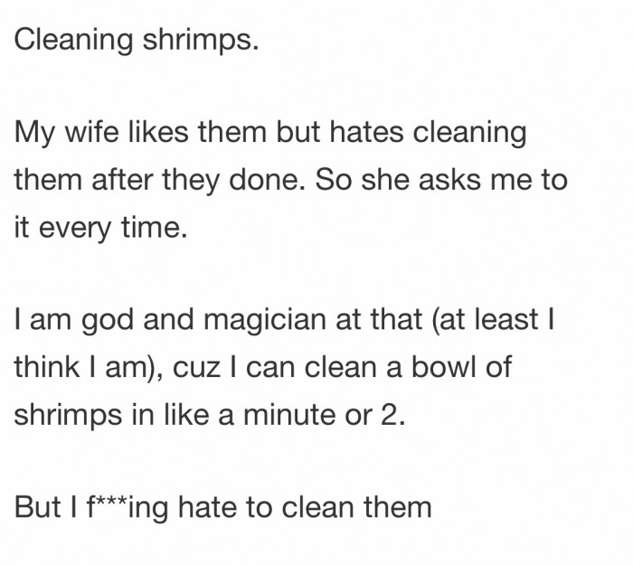 Nothing is actually worse than shrimp hands.