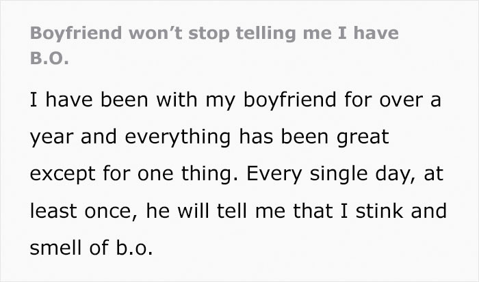 If the boy really loves a girl, he would not complain about it but help her resolve that issue.