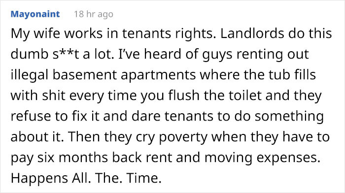 There are a lot of landlords who don't understand that there are some standards. The renting business is not just about collecting rent.