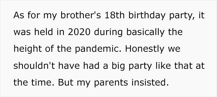 Despite the risks of the pandemic, his parents still decided to go ahead with his brother's party.