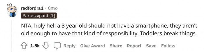 Toddlers should not have smartphones.