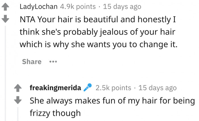 They complimented her hair over and over. 