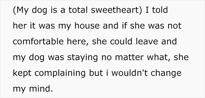 OP says the dog is a sweetheart and that it is staying in the house. People who don't like that are free to leave.