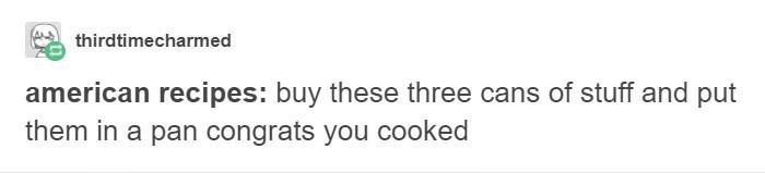 1. American food, is that even a real thing? LOL.