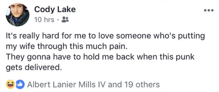 LOL... It's hard for your wife to love you when you're like this, Cody!