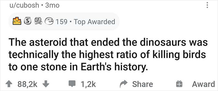 46. Next time you hear this idiom, you can bring up this fact