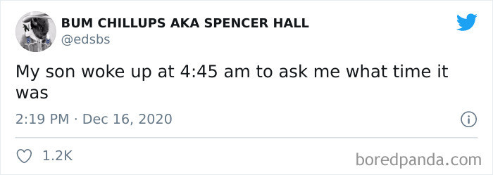 12. If it's still dark out, it's time to go back to sleep