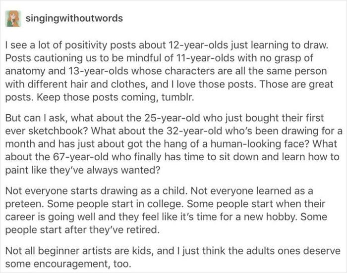 10. Even adults need encouragement when it comes to art.
