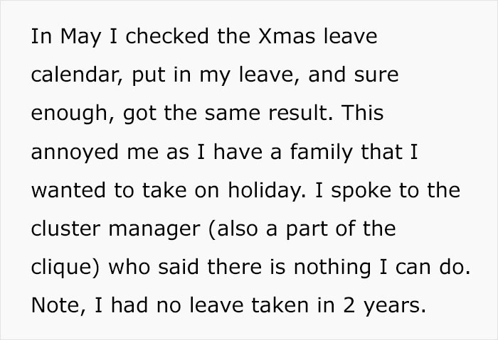They had not taken any leave in the past two years, and this rude supervisor was blocking them from finally having it.