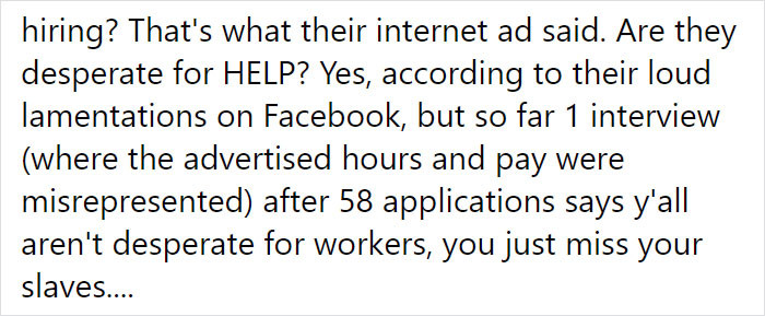 Apparently, these businesses were used to taking advantage of desperate people by offering jobs with low pay and terrible conditions.