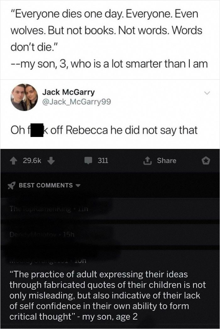 3. On today's episode of things that my kids did not say