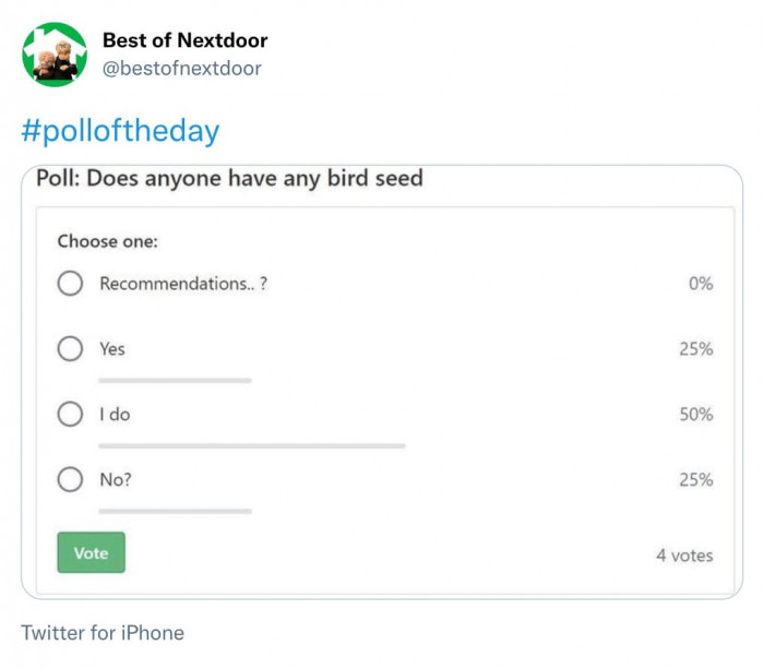 15. Bird seed? Are you sure?