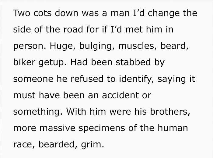 Nearby in the hospital were a few bikers.