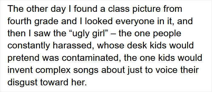 We all know at least one person who used to be treated like that.