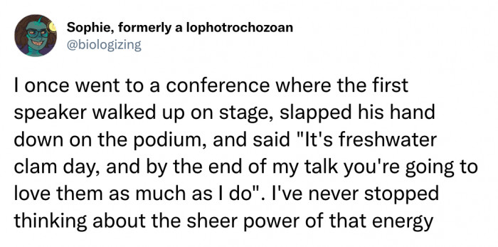 13. You Gotta Love Those Freshwater Clams...