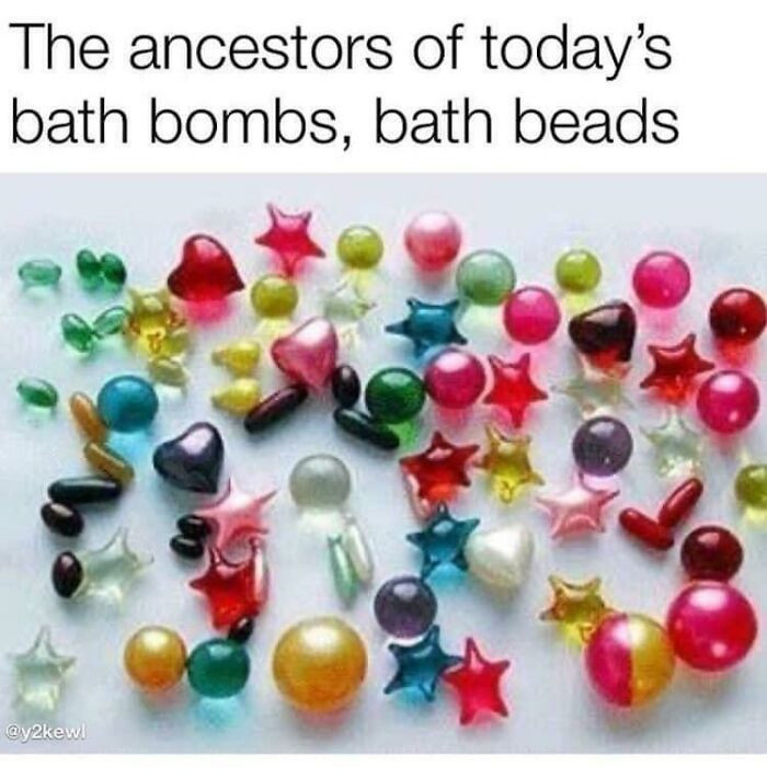 11. I Swear My Bath Beads Gave Birth