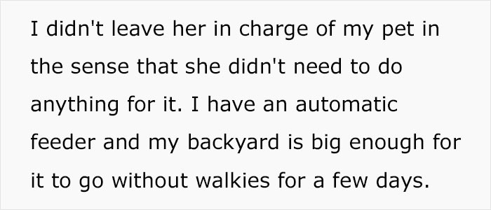 The sister wasn't supposed to take care of the dog.