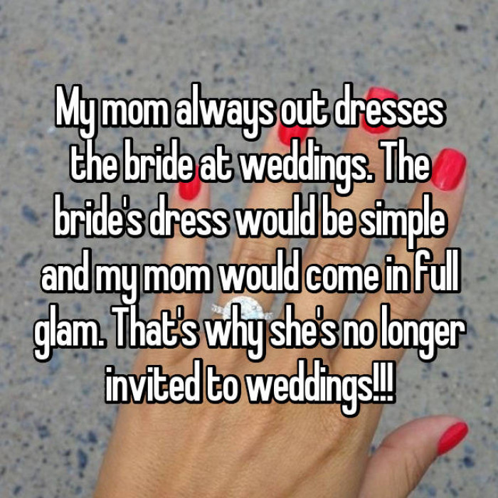 18. Hey, it's not her fault if the bride doesn't bring the glam!