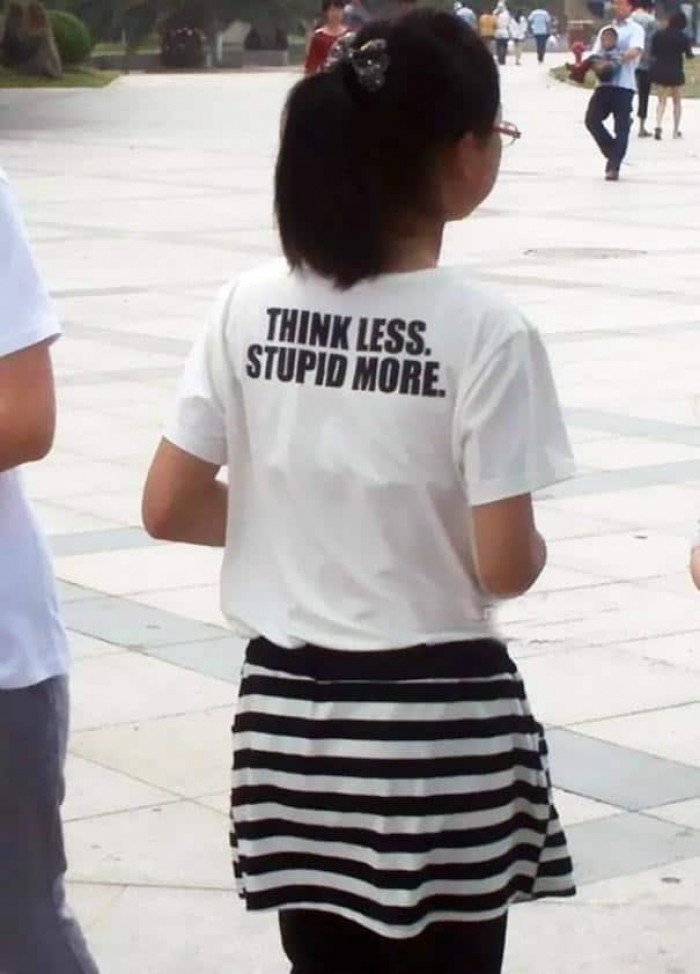 17. Think more. Stupid Less