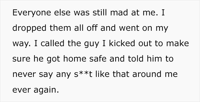 But the rest of his friends were upset with the driver