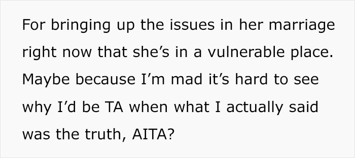 The OP was concerned that he had overreacted, so he asked Reddit users for advice.