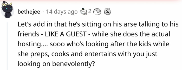 OP was also a guest in his own home, waiting to be served