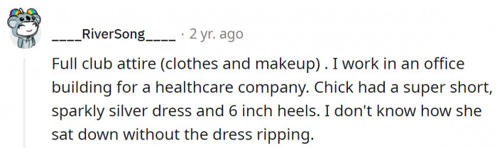 She must have misunderstood the dress code