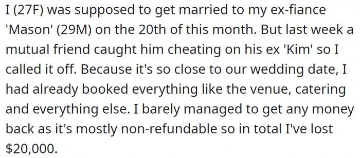 2. They were supposed to get married soon, but he cheated on her, so she canceled the wedding.