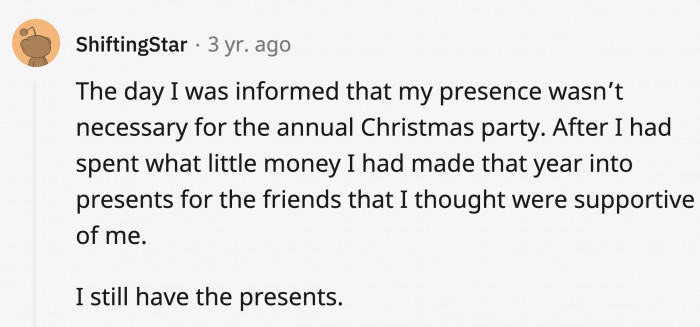 Exchange the presents for money that you could spend on yourself